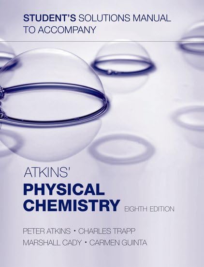 Student's solutions manual to accompany Atkins' Physical Chemistry Natural Sciences