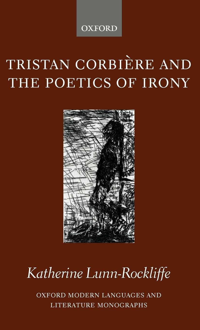 Tristan Corbiere and the Poetics of Irony Social Sciences