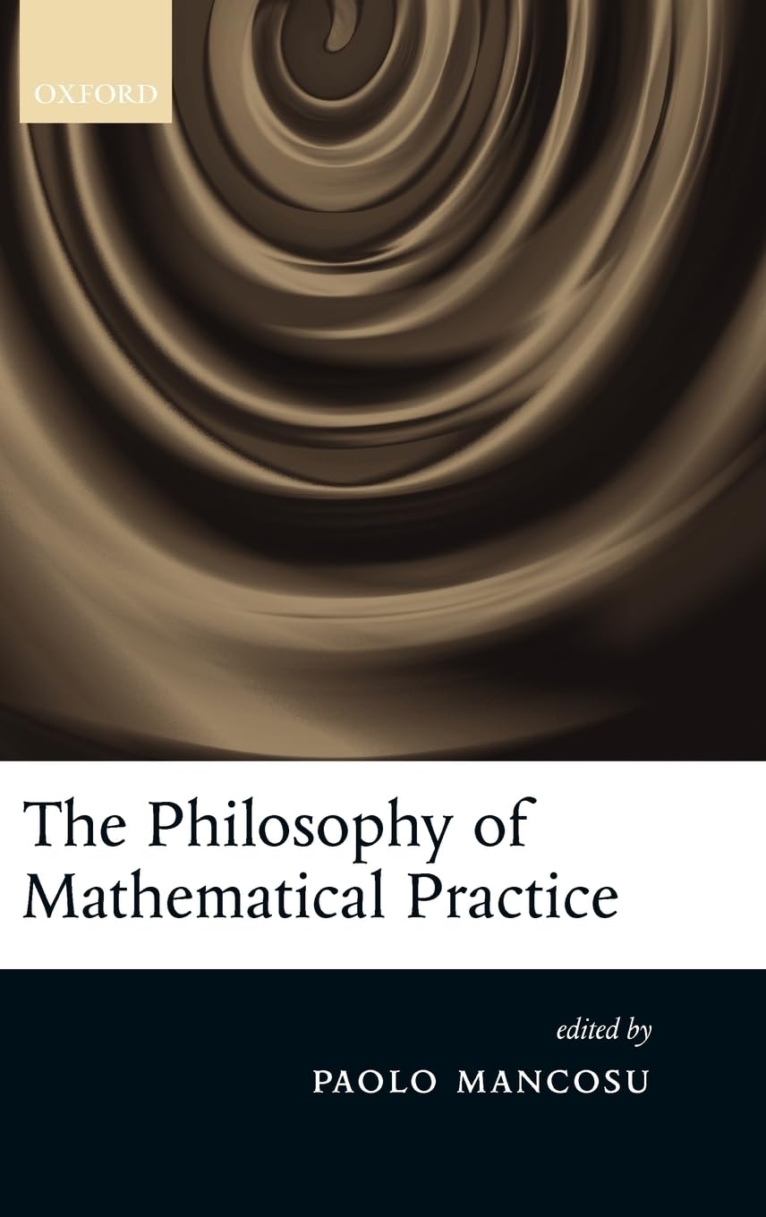 The Philosophy of Mathematical Practice Philosophy