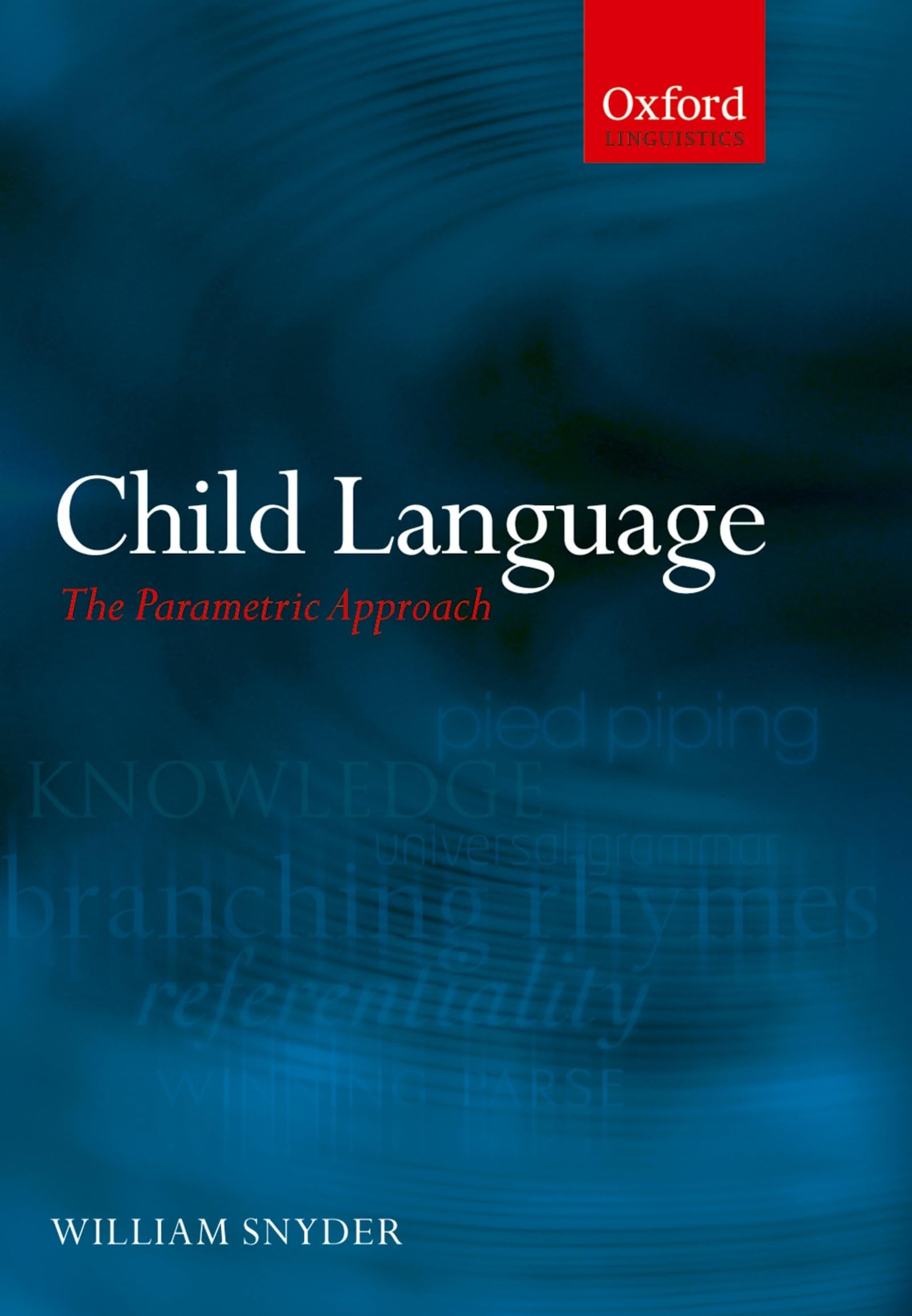 Product Image: Child Language: The Parametric Approach (Oxford Linguistics)