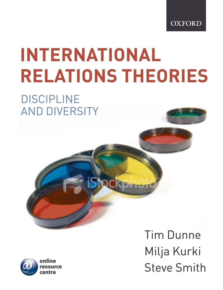 International Relations Theories: Discipline and Diversity Business, Finance & Career
