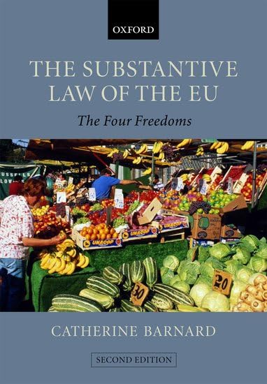 The Substantive Law of the EU: The Four Freedoms Law