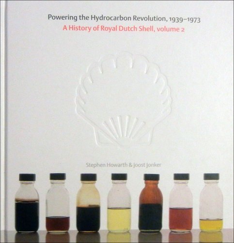 A History of Royal Dutch Shell, Volume 1, From Challenger to Joint Industry Leader, 1890-1939 Books