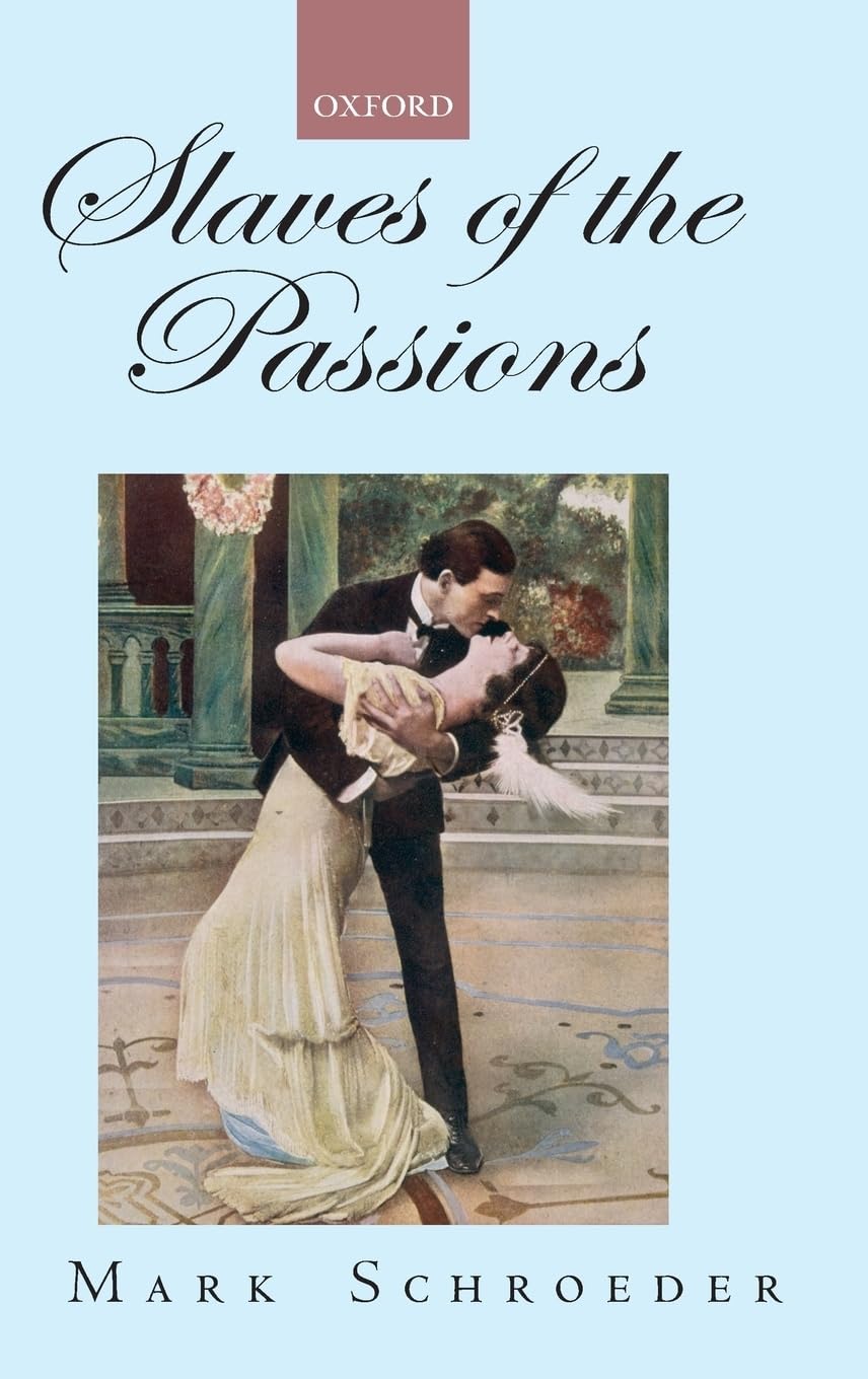 Slaves of the Passions Philosophy