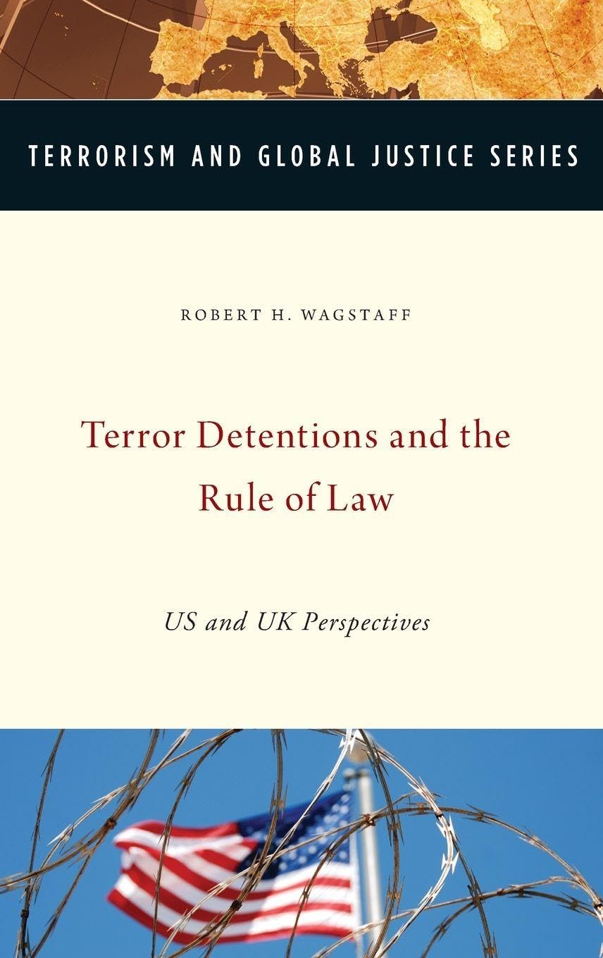 Terror Detentions and the Rule of Law Law