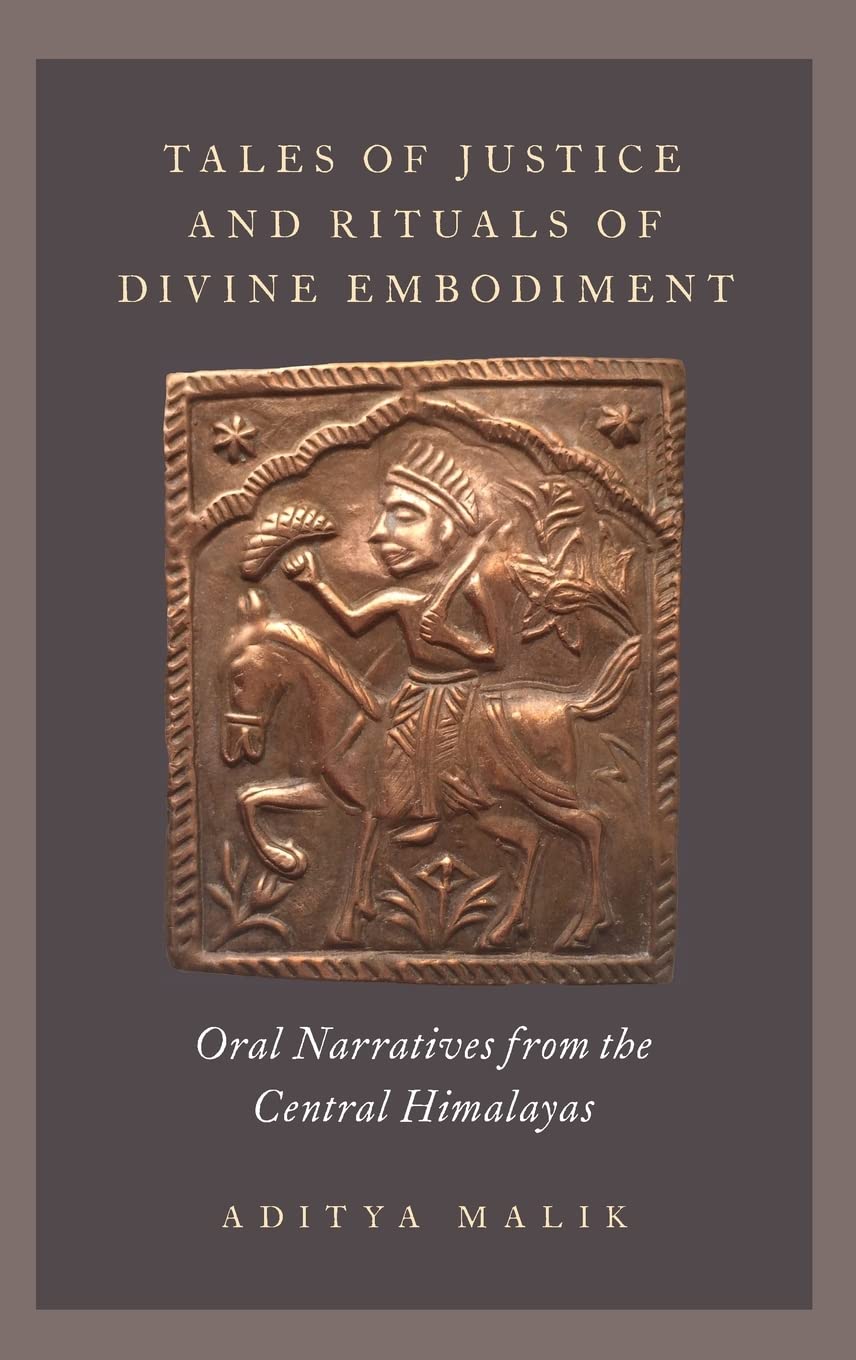 Tales of Justice and Rituals of Divine Embodiment Politics & History