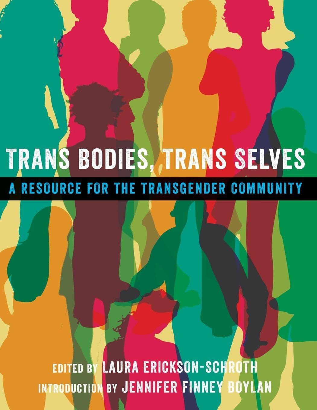 Trans Bodies, Trans Selves: A Resource for the Transgender Community Law