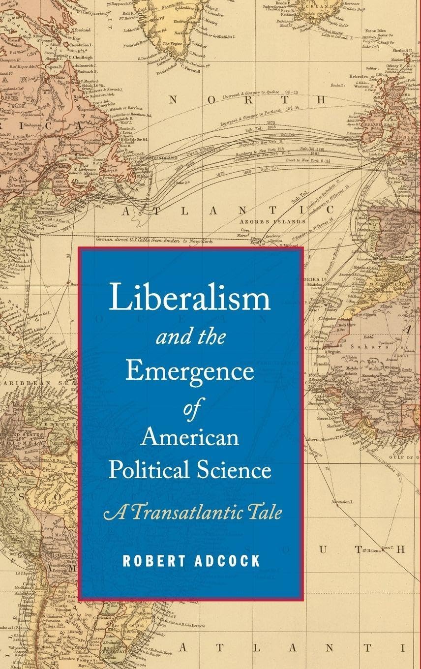 Liberalism and the Emergence of American Political Science Law