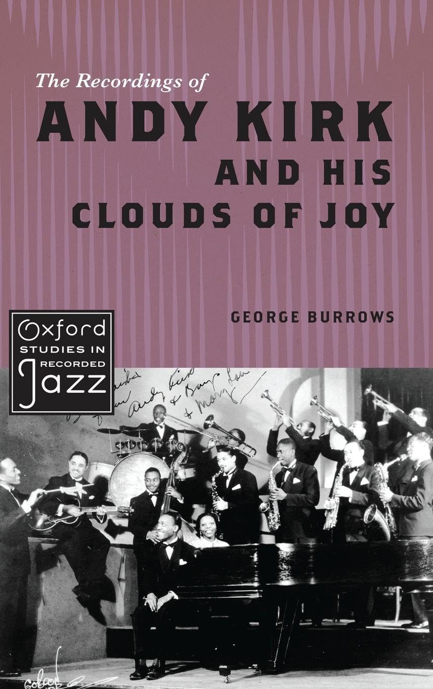 The Recordings of Andy Kirk and his Clouds of Joy Arts & Music