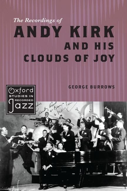 The Recordings of Andy Kirk and his Clouds of Joy Arts & Music