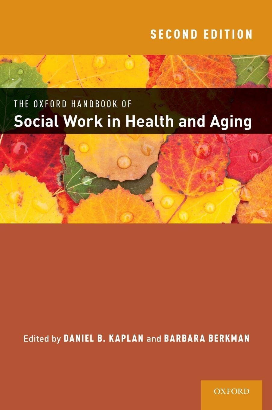 Oxford Handbook of Social Work in Health and Aging Medicine