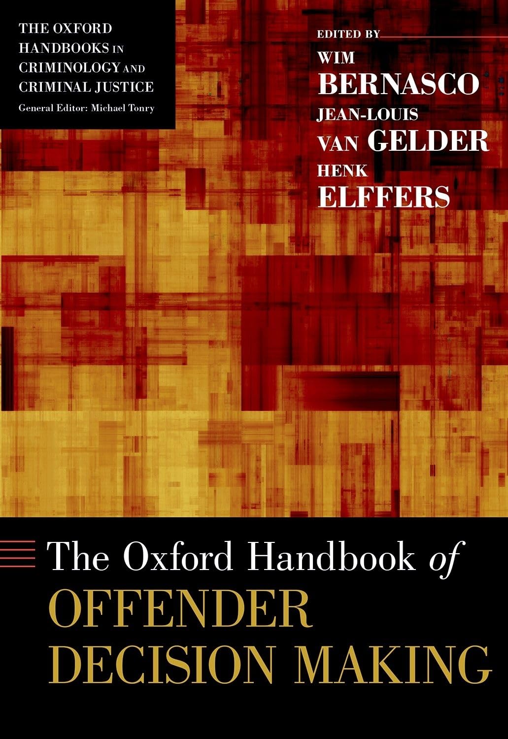 Oxford Handbook of Offender Decision Making Law