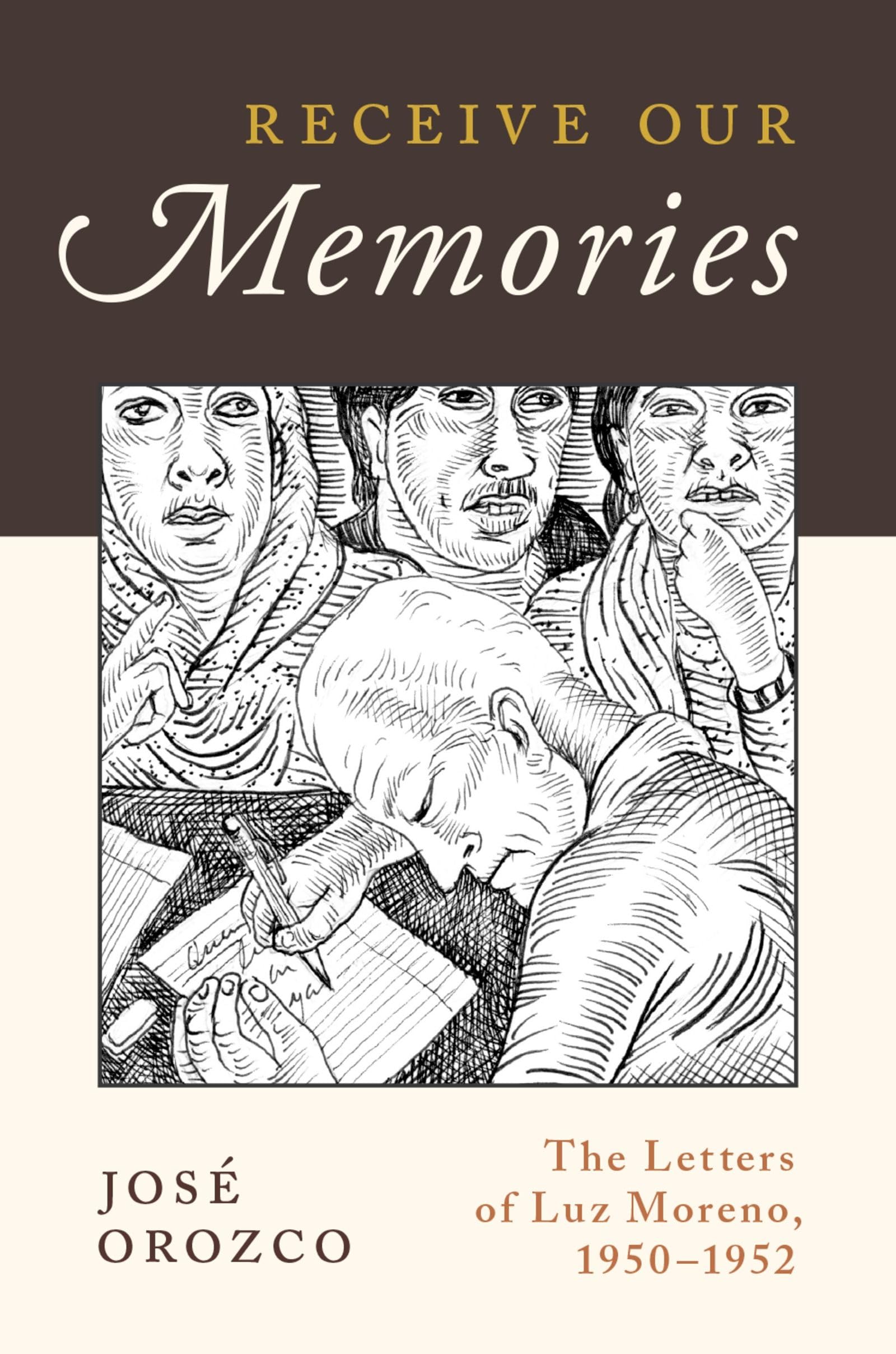 Receive Our Memories: The Letters of Luz Moreno, 1950-1952 Books