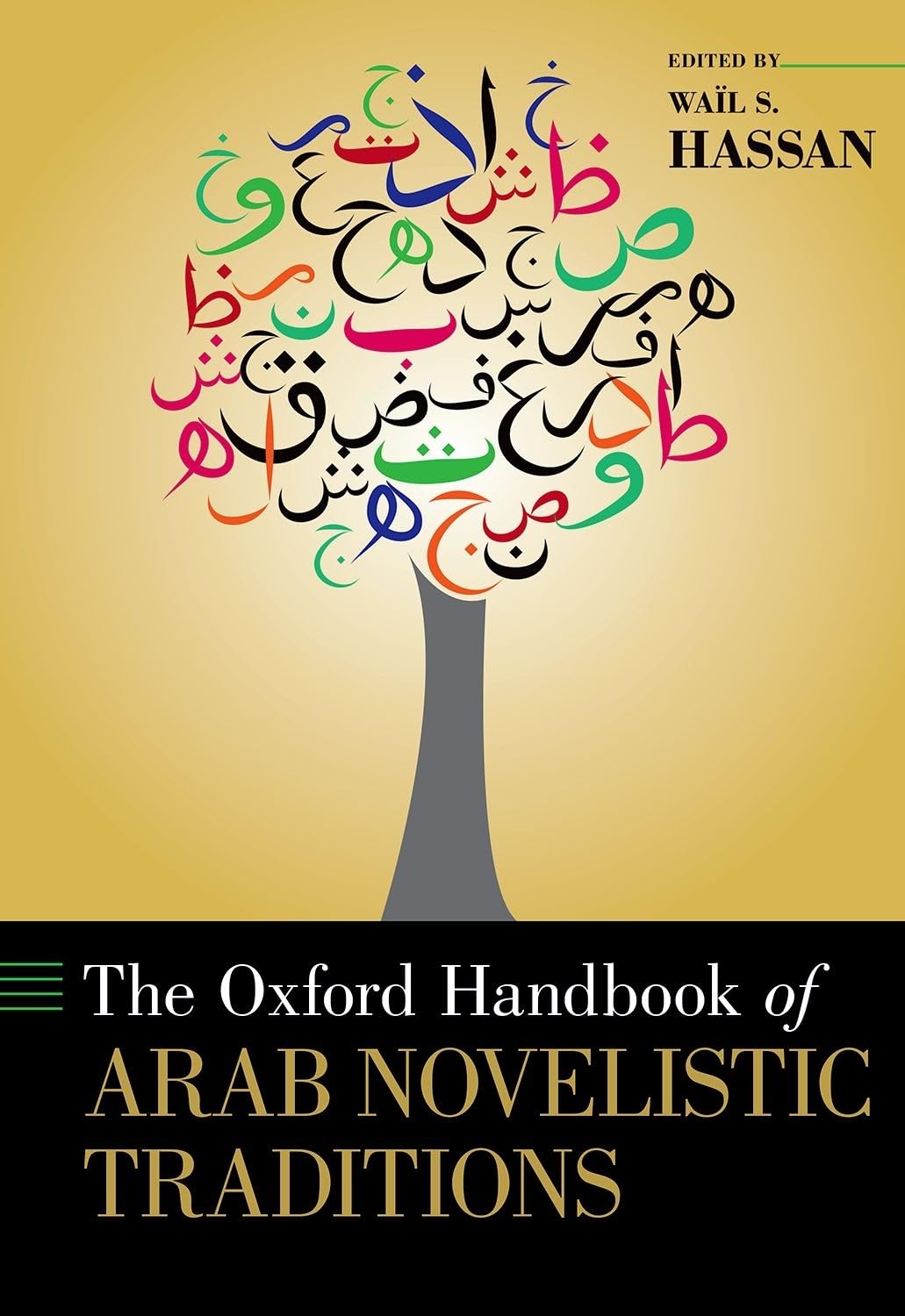 Oxford Handbook of Arab Novelistic Traditions Contemporary literature