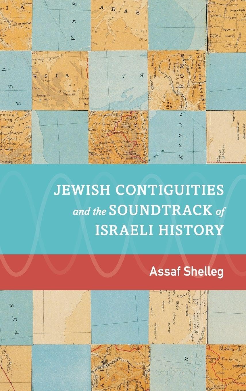 Jewish Contiguities and the Soundtrack of Israeli History Social Sciences