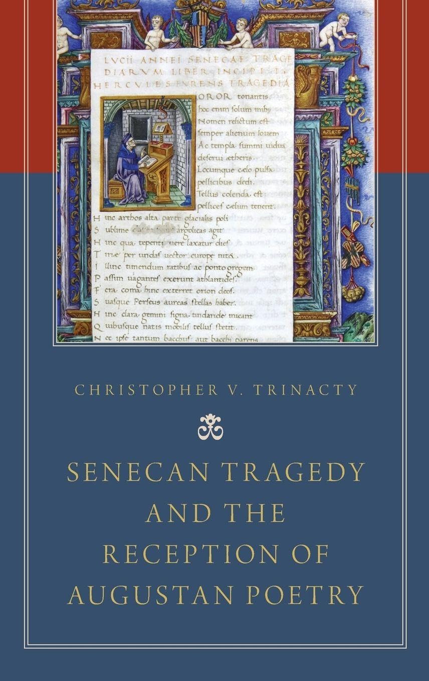 Senecan Tragedy and the Reception of Augustan Poetry Social Sciences