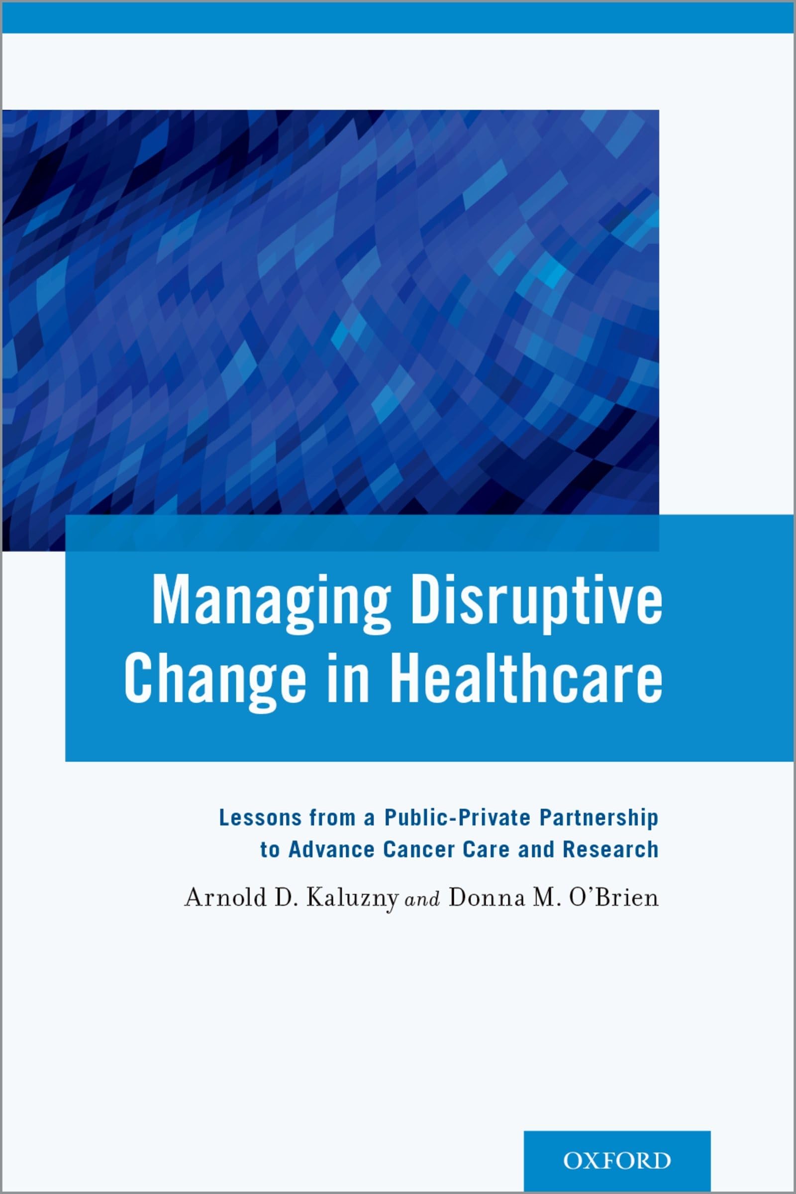 Managing Disruptive Change in Healthcare Medicine