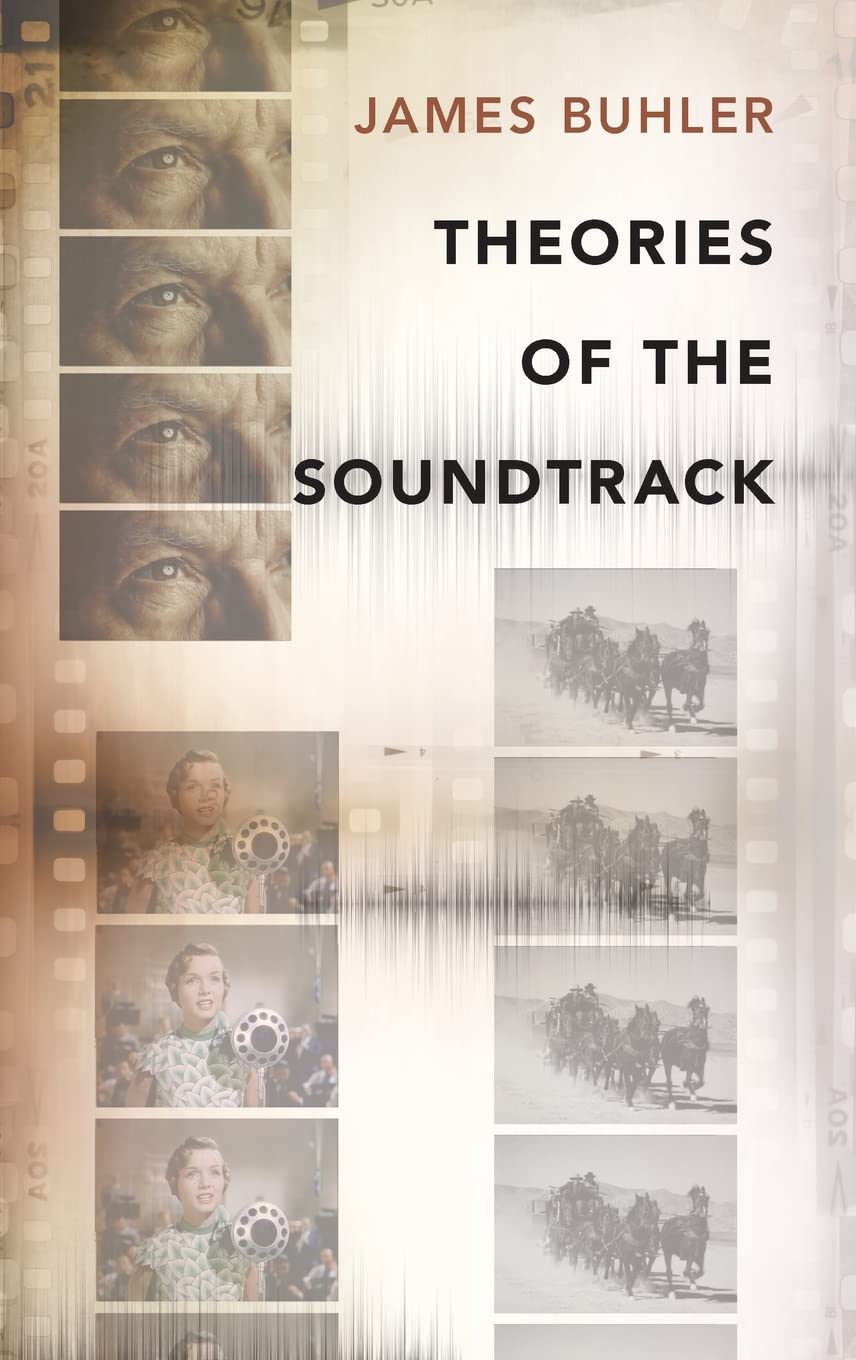 Theories of the Soundtrack Film, Art & Culture