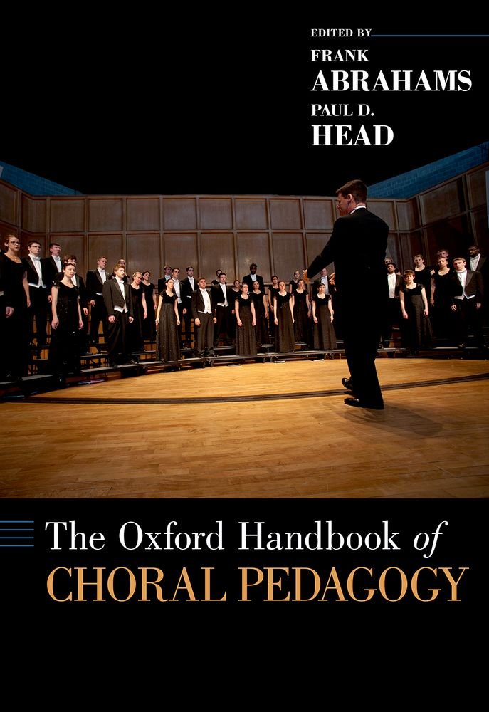 Oxford Handbook of Choral Pedagogy Arts & Music