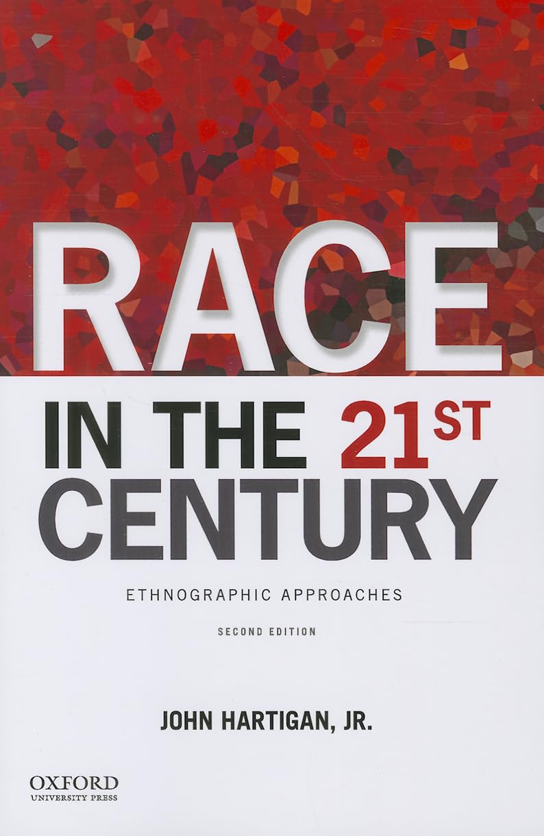 Race in the 21st Century: Ethnographic Approaches Books