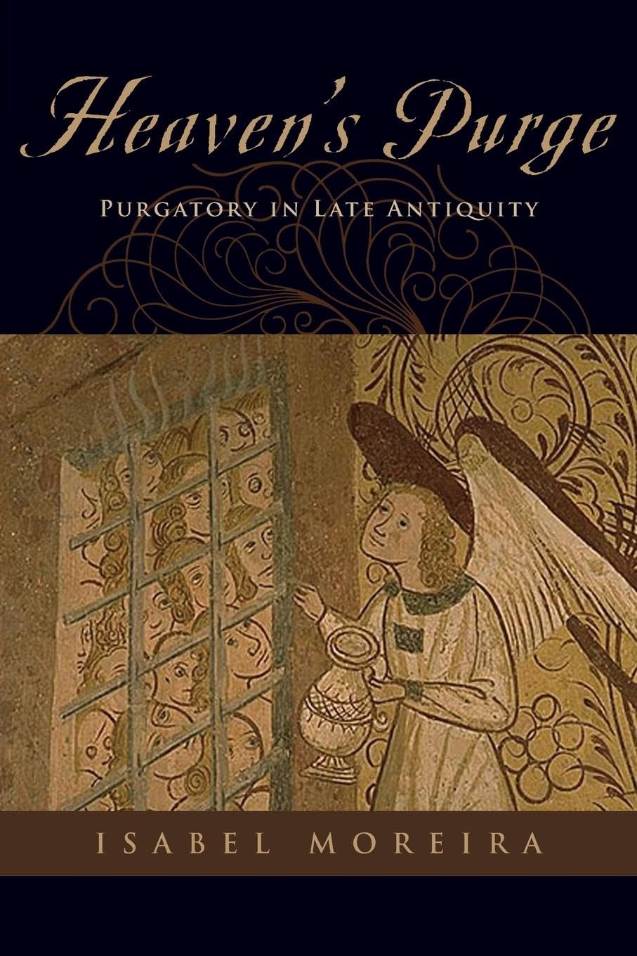 Heaven's Purge: Purgatory In Late Antiquity Social Sciences