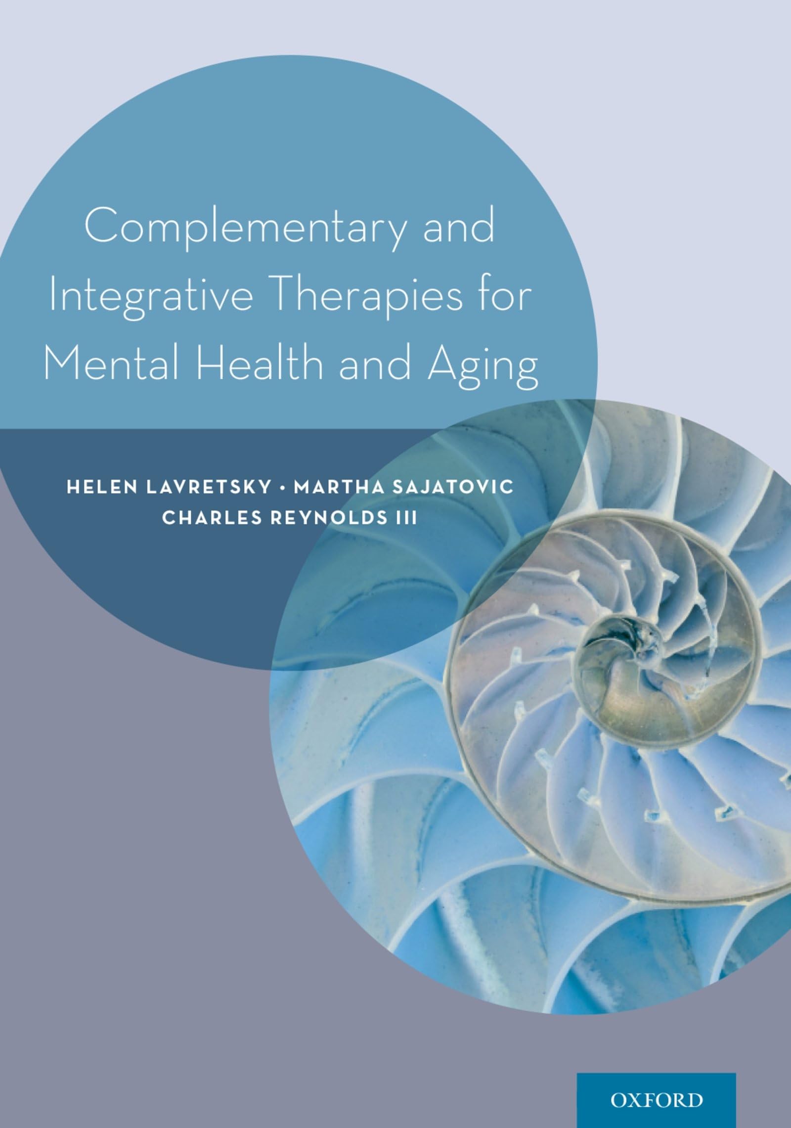 Complementary and Integrative Therapies for Mental Health and Aging Medicine