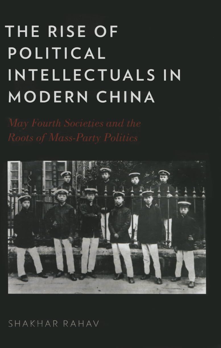 Rise of Political Intellectuals in Modern China Politics & History