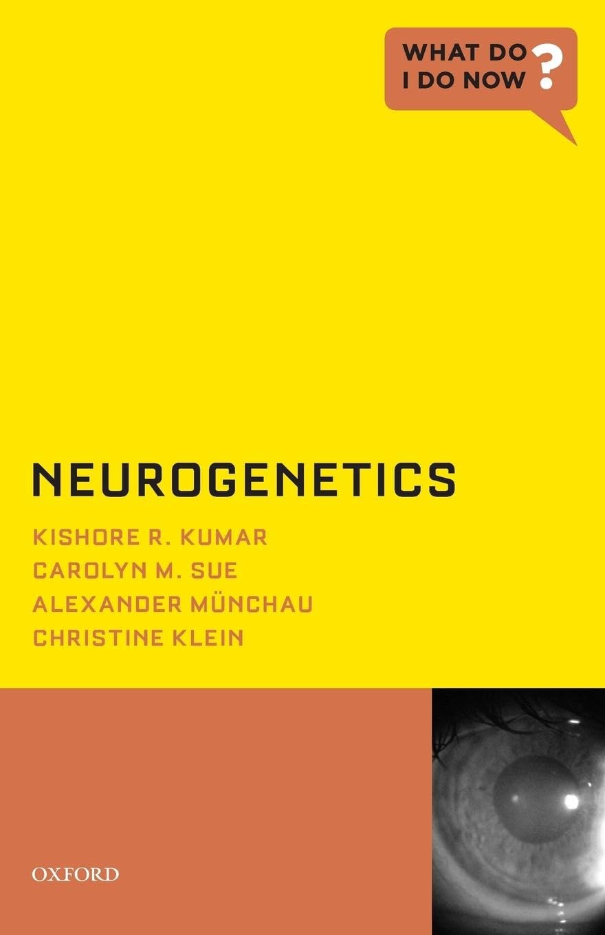 NEUROGENETICS WDIDN P (What Do I Do Now?) Medicine