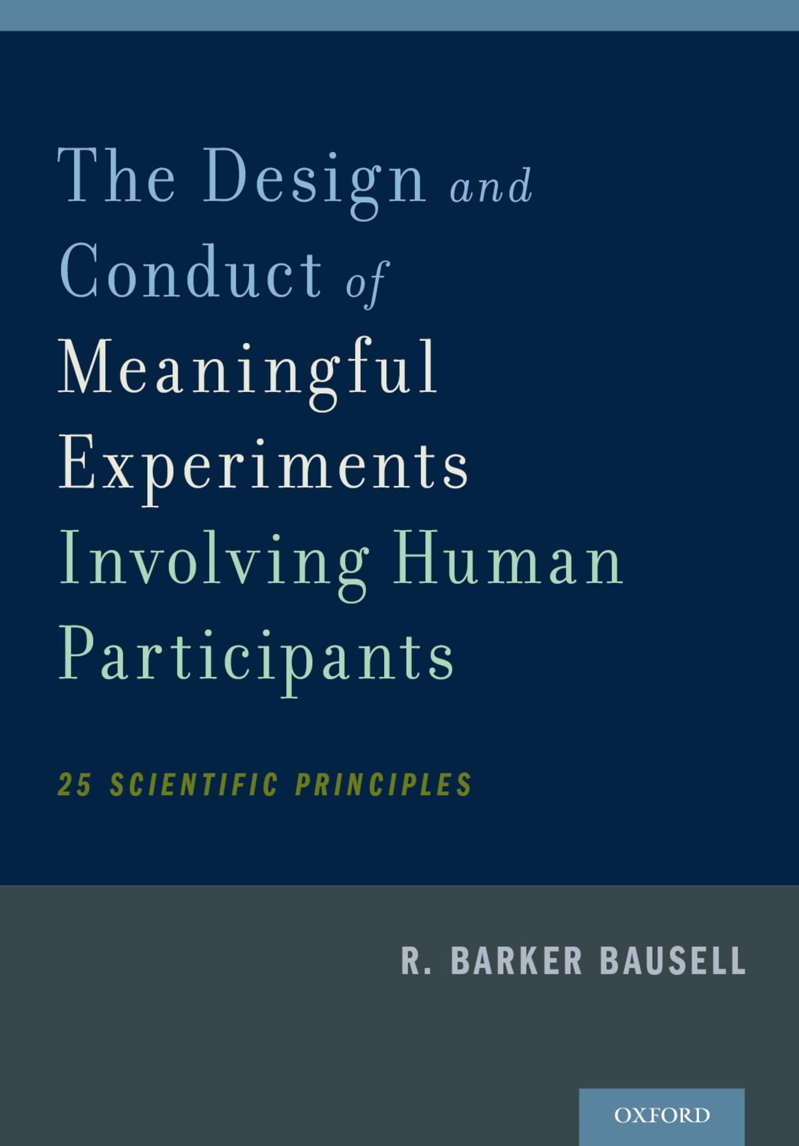 Design and Conduct of Meaningful Experiments Involving Human Participants Medicine