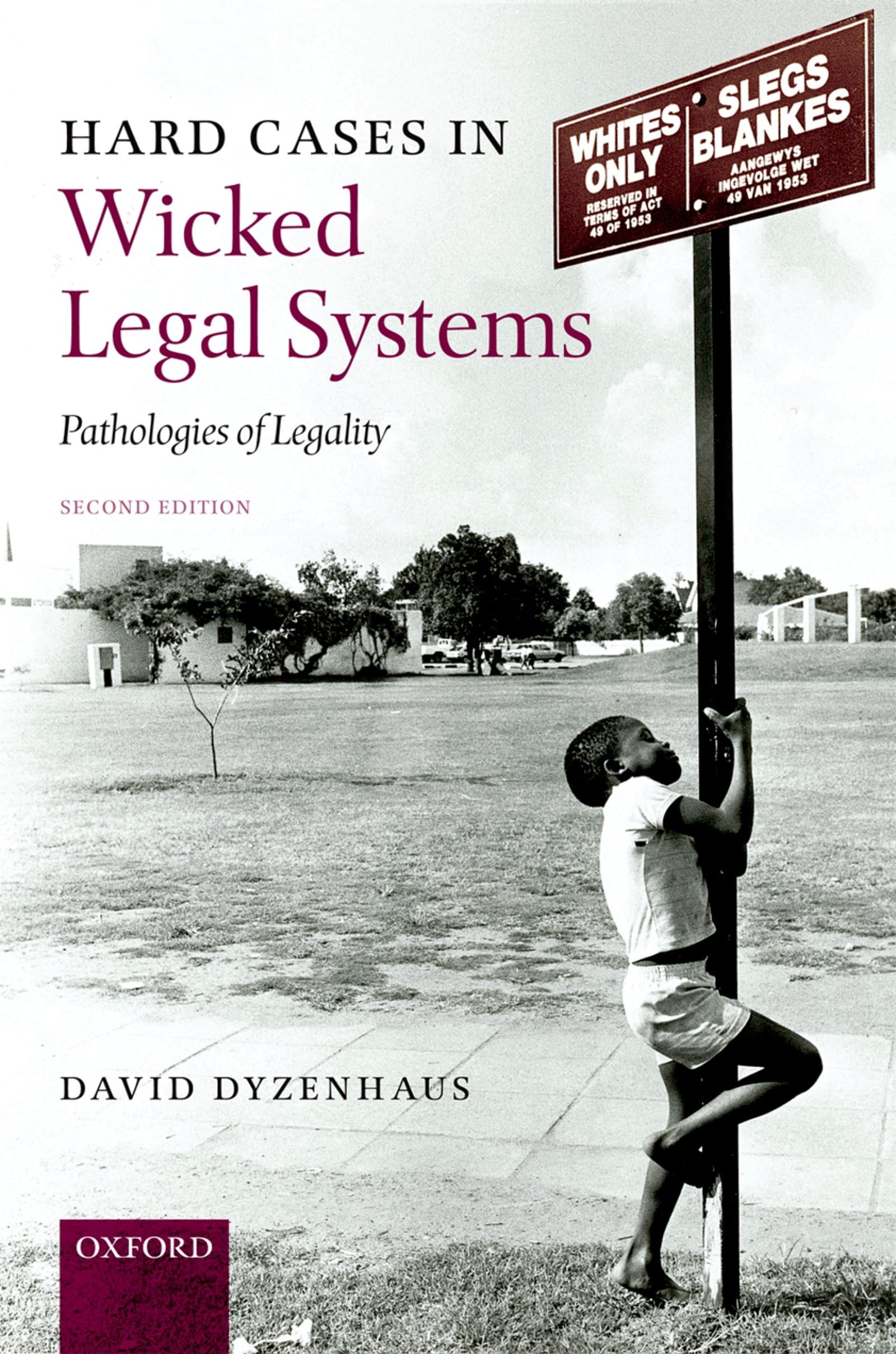 Hard Cases in Wicked Legal Systems Law