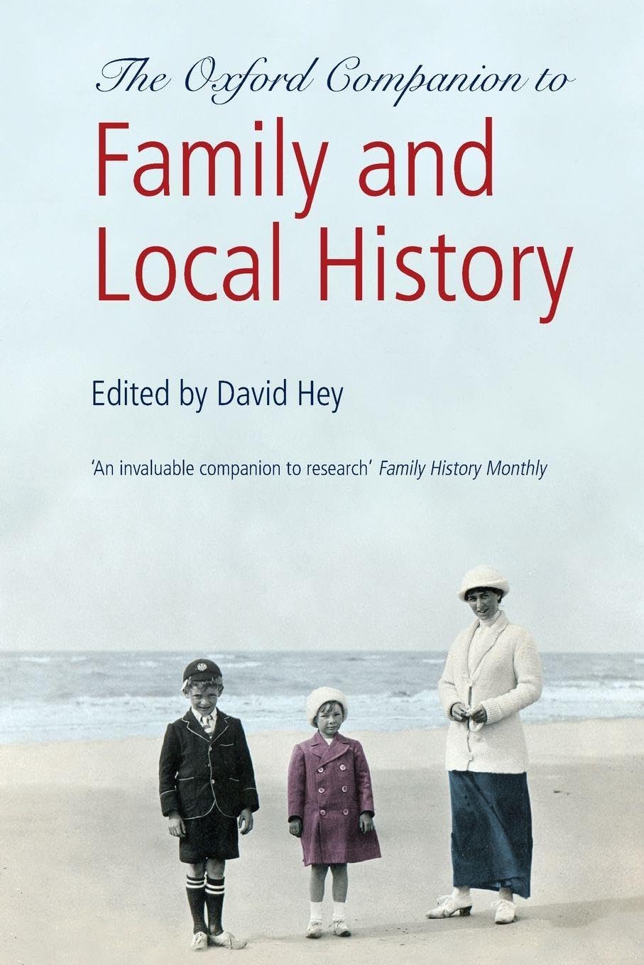 Oxford Companion to Family and Local History Leisure, Home & Garden