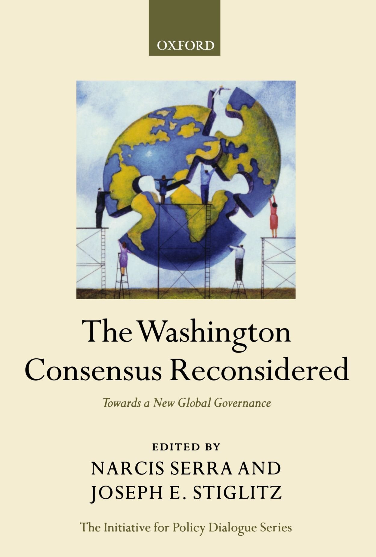 The Washington Consensus Reconsidered: Towards a New Global Governance (Initiative for Policy Dialogue) Law