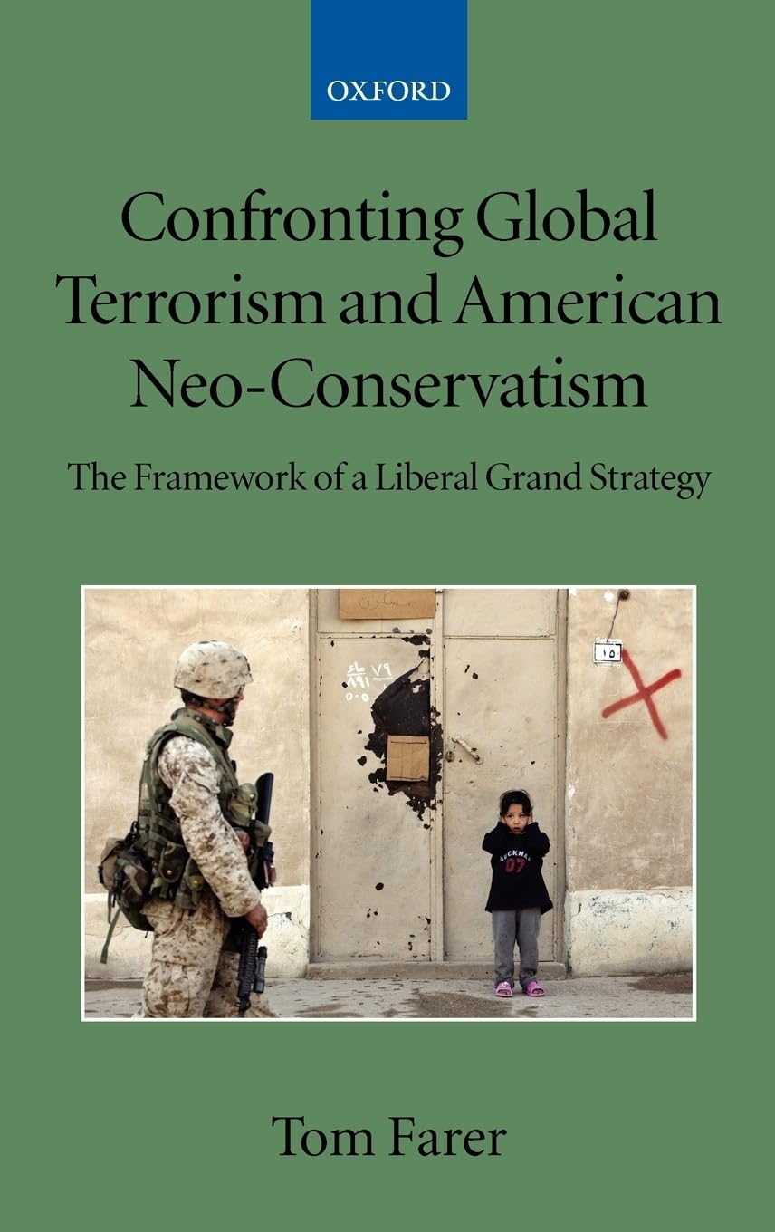 Confronting Global Terrorism and American Neo-Conservativism Law