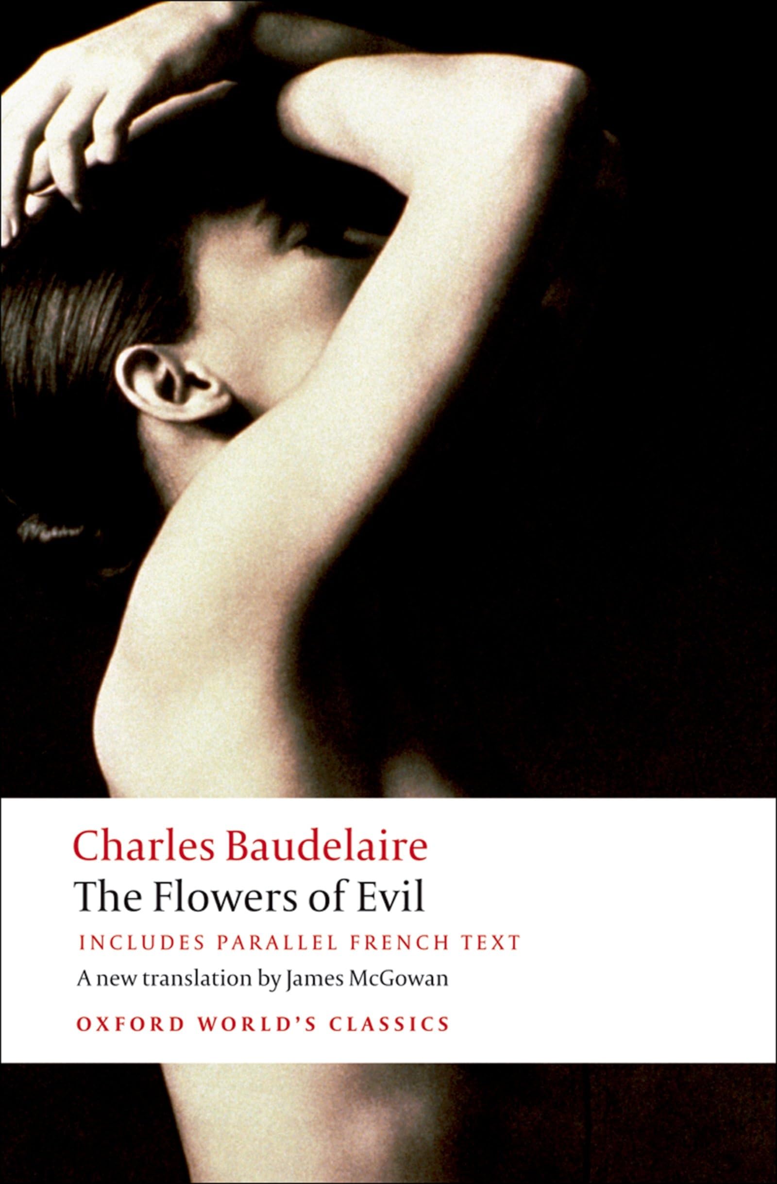 Flowers of Evil: Includes Parallel French Text (Oxford World’s Classics) Classics