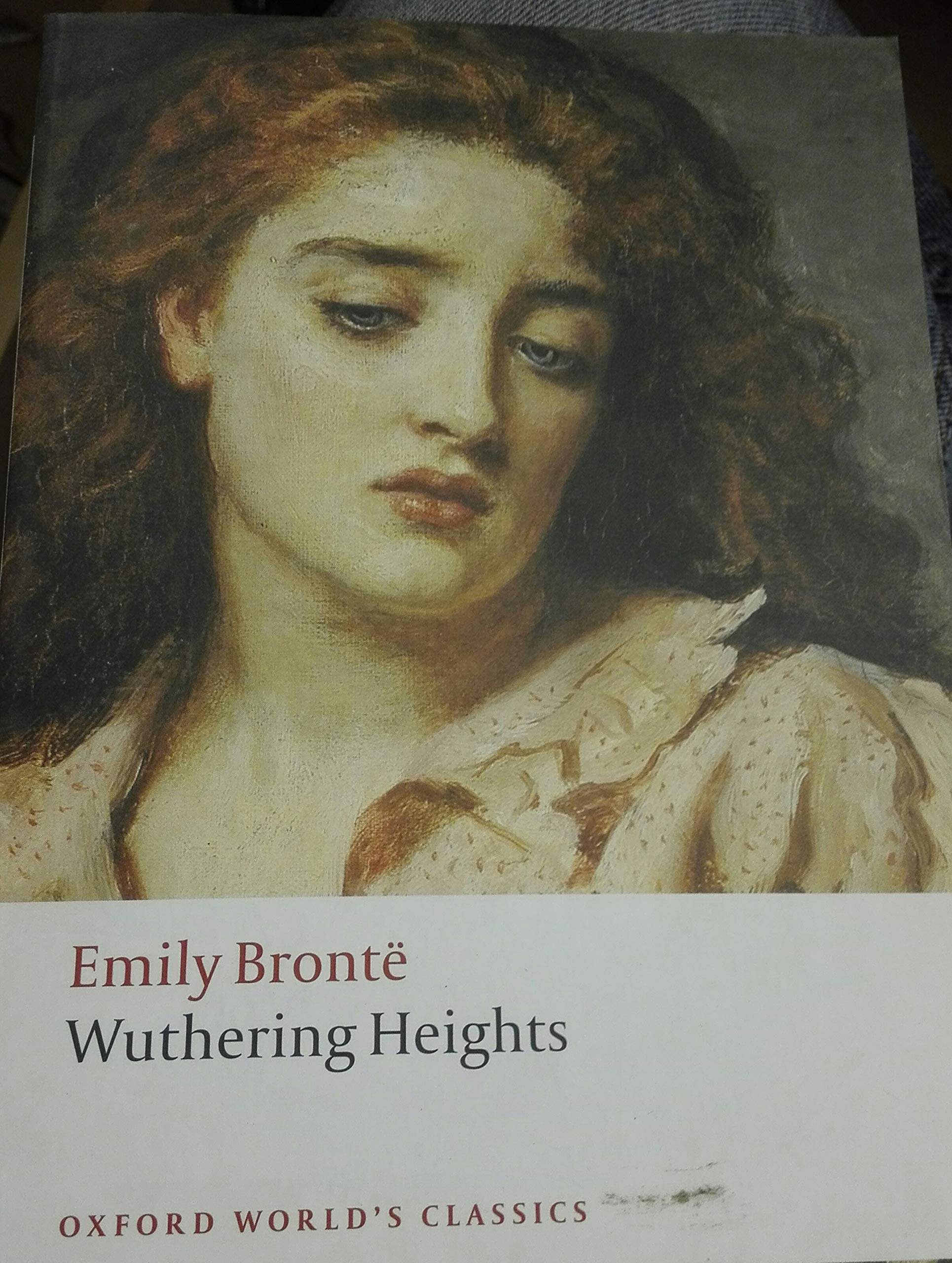 Wuthering Heights (Oxford World’s Classics) Classics