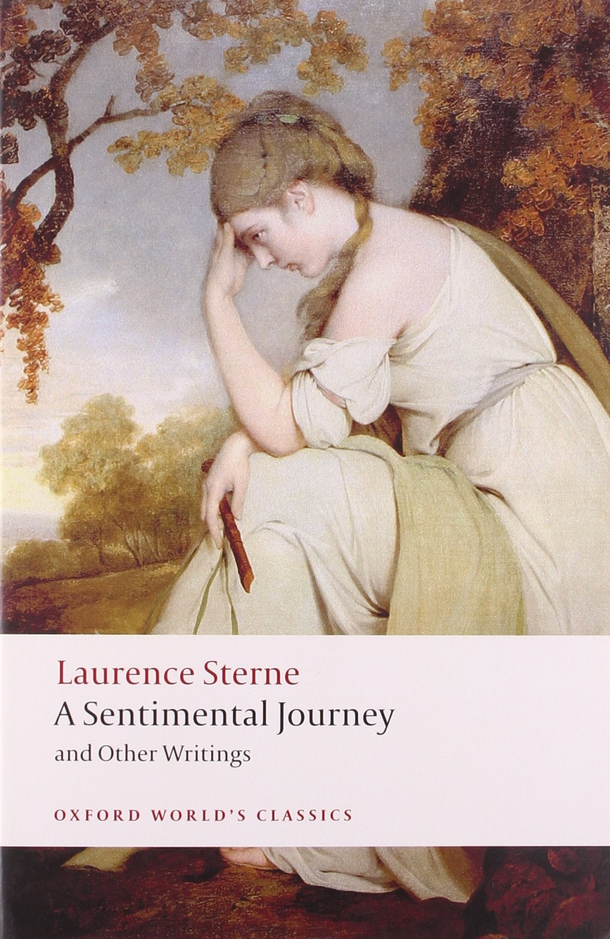 A Sentimental Journey and Other Writings (Oxford World’s Classics) Classics