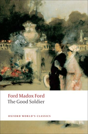 The Good Soldier: A Tale of Passion (Oxford World’s Classics) Contemporary literature