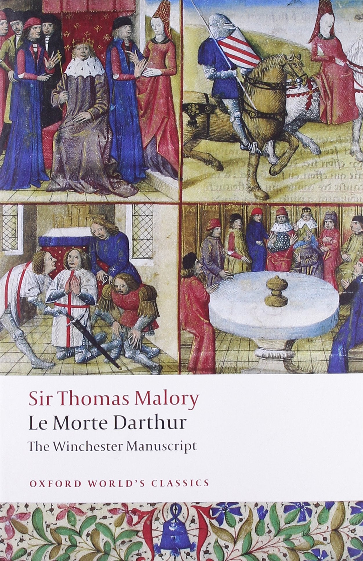 Le Morte D'Arthur: The Winchester Manuscript (Oxford World’s Classics) Classics
