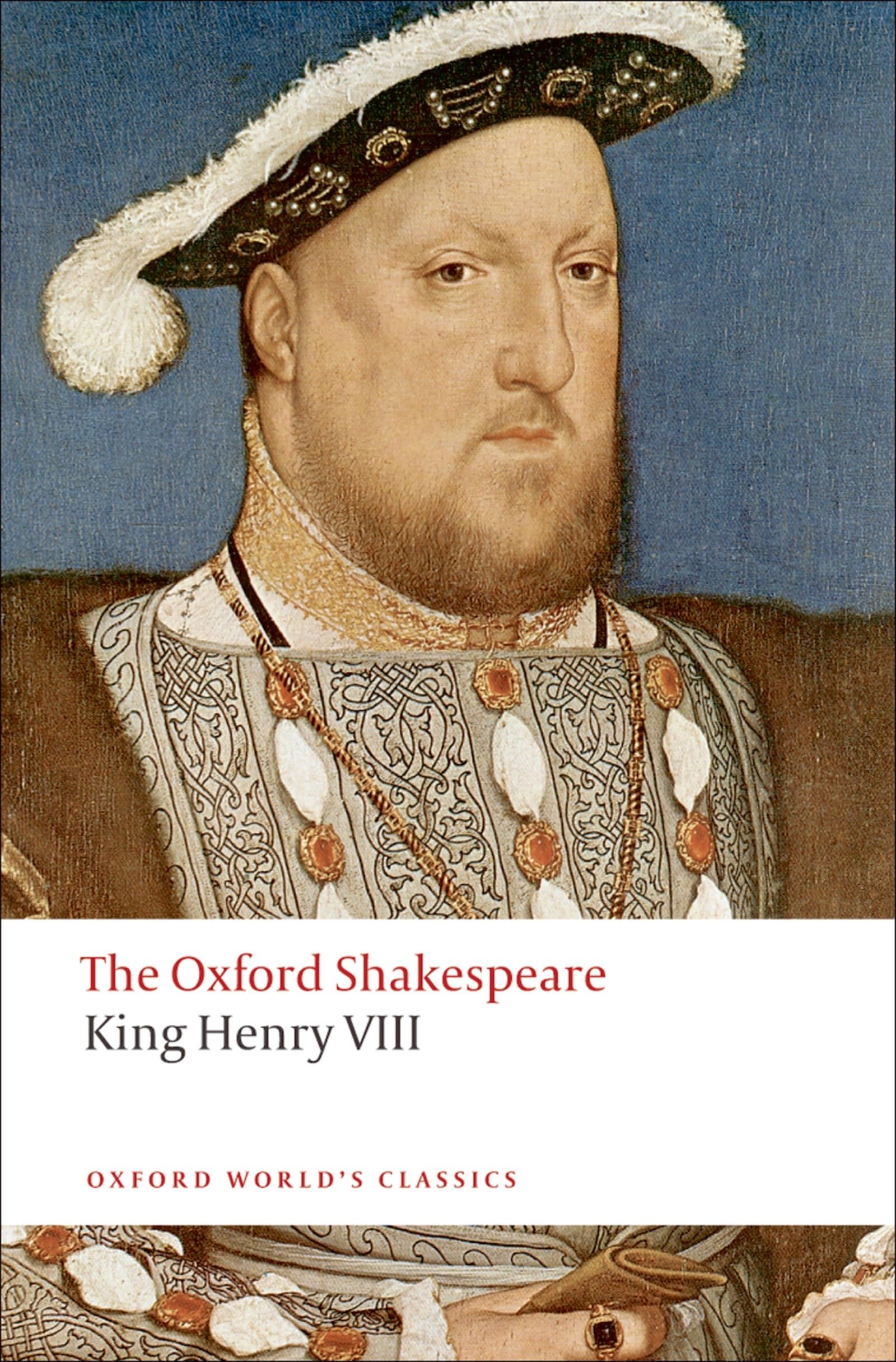 King Henry VIII: Or All Is True (Oxford World’s Classics) Drama