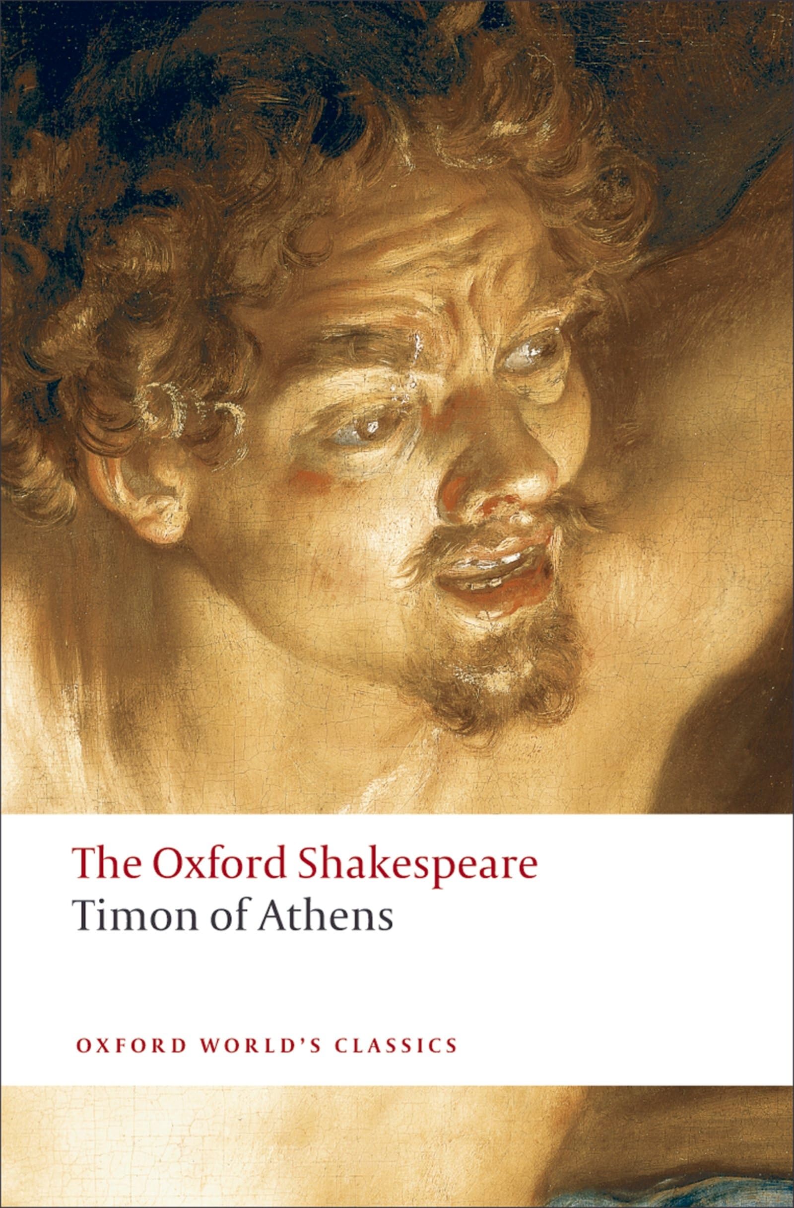 Timon of Athens: The Oxford Shakespeare (Oxford World’s Classics) Drama