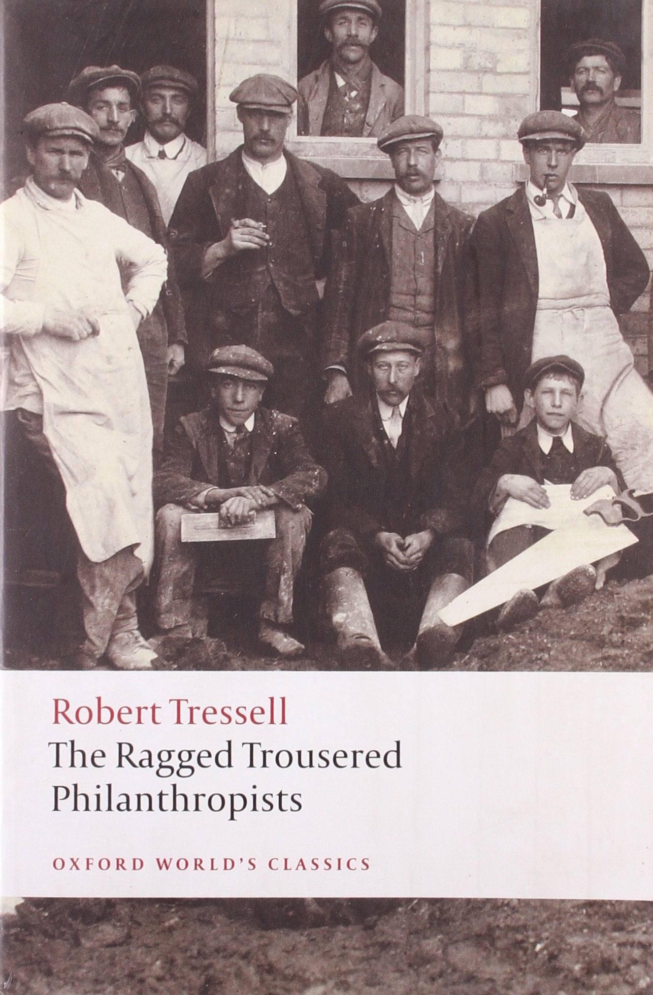 The Ragged Trousered Philanthropists (Oxford World's Classics) Social Sciences