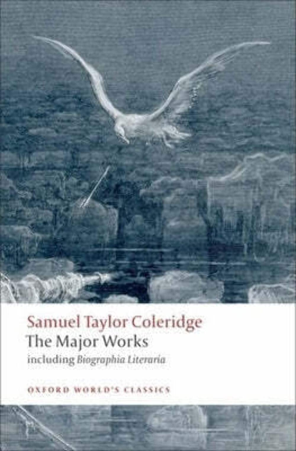 Samuel Taylor Coleridge: The Major Works (Oxford World's Classics) Poetry