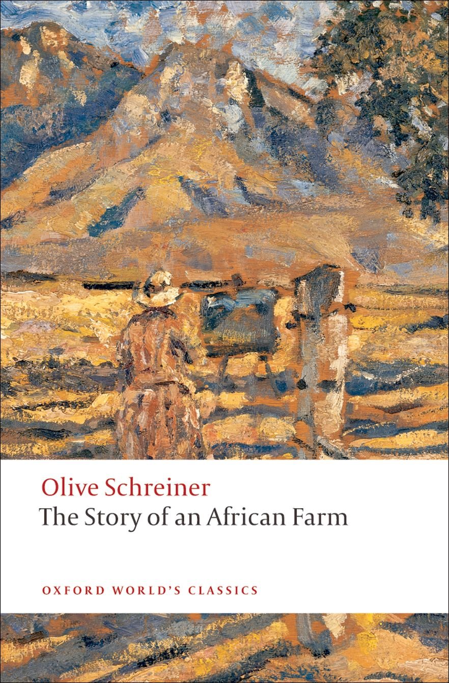 The Story of an African Farm (Oxford World’s Classics) Classics