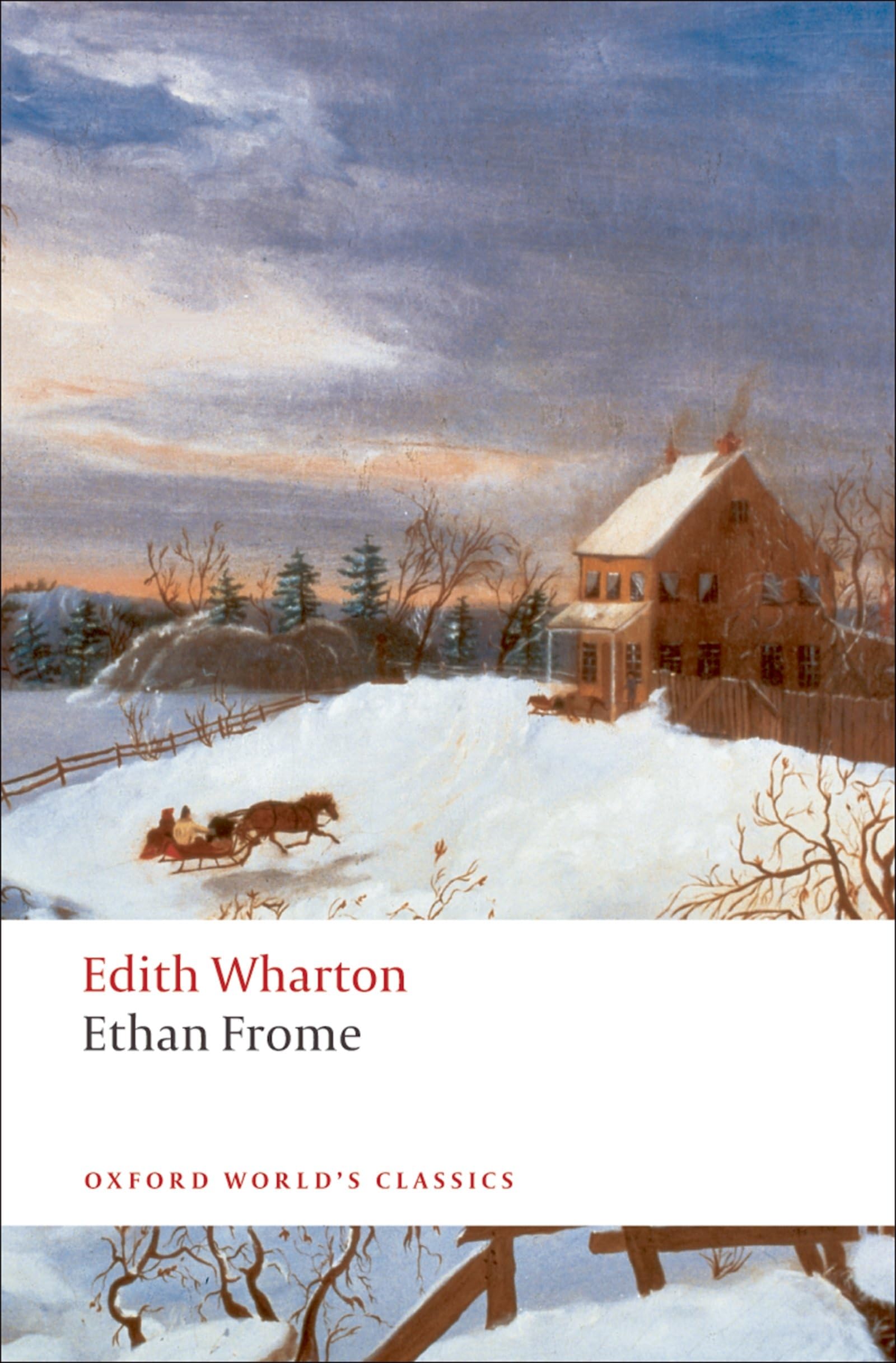Ethan Frome, English edition (Oxford World’s Classics) Contemporary literature