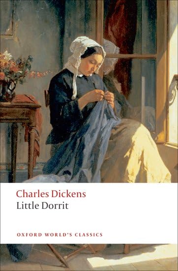 Little Dorrit (Oxford World’s Classics) Classics