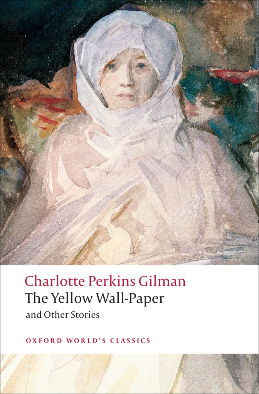 The Yellow Wall-Paper and Other Stories Essays & Short Stories
