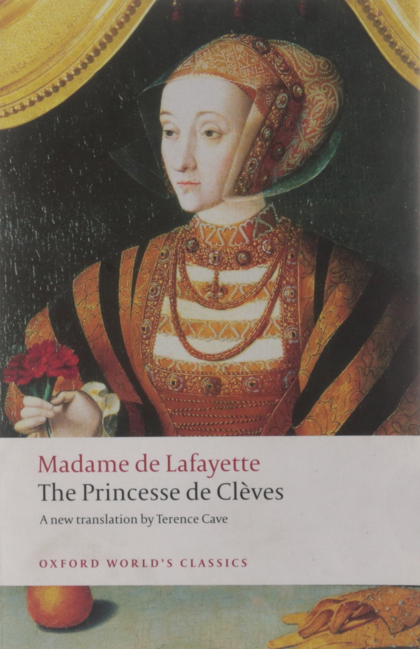 The Princesse de Cleves: with `The Princesse de Montpensier' and `The Comtesse de Tende' (Oxford World’s Classics) Contemporary literature