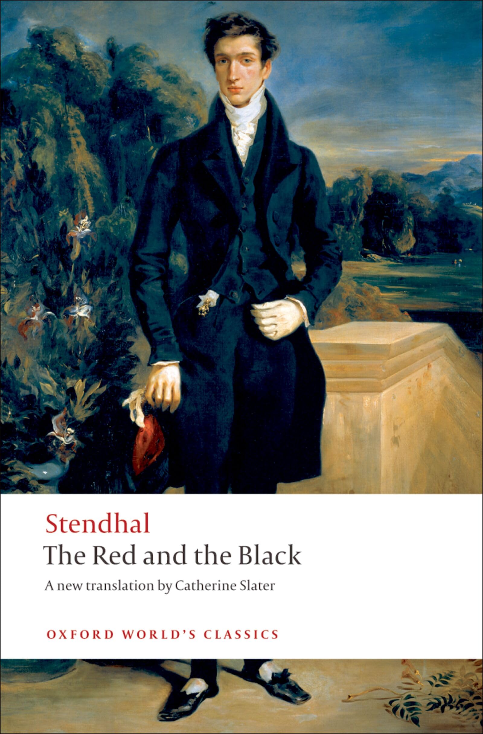 The Red and the Black: A Chronicle of the Nineteenth Century (Oxford World's Classics) Classics