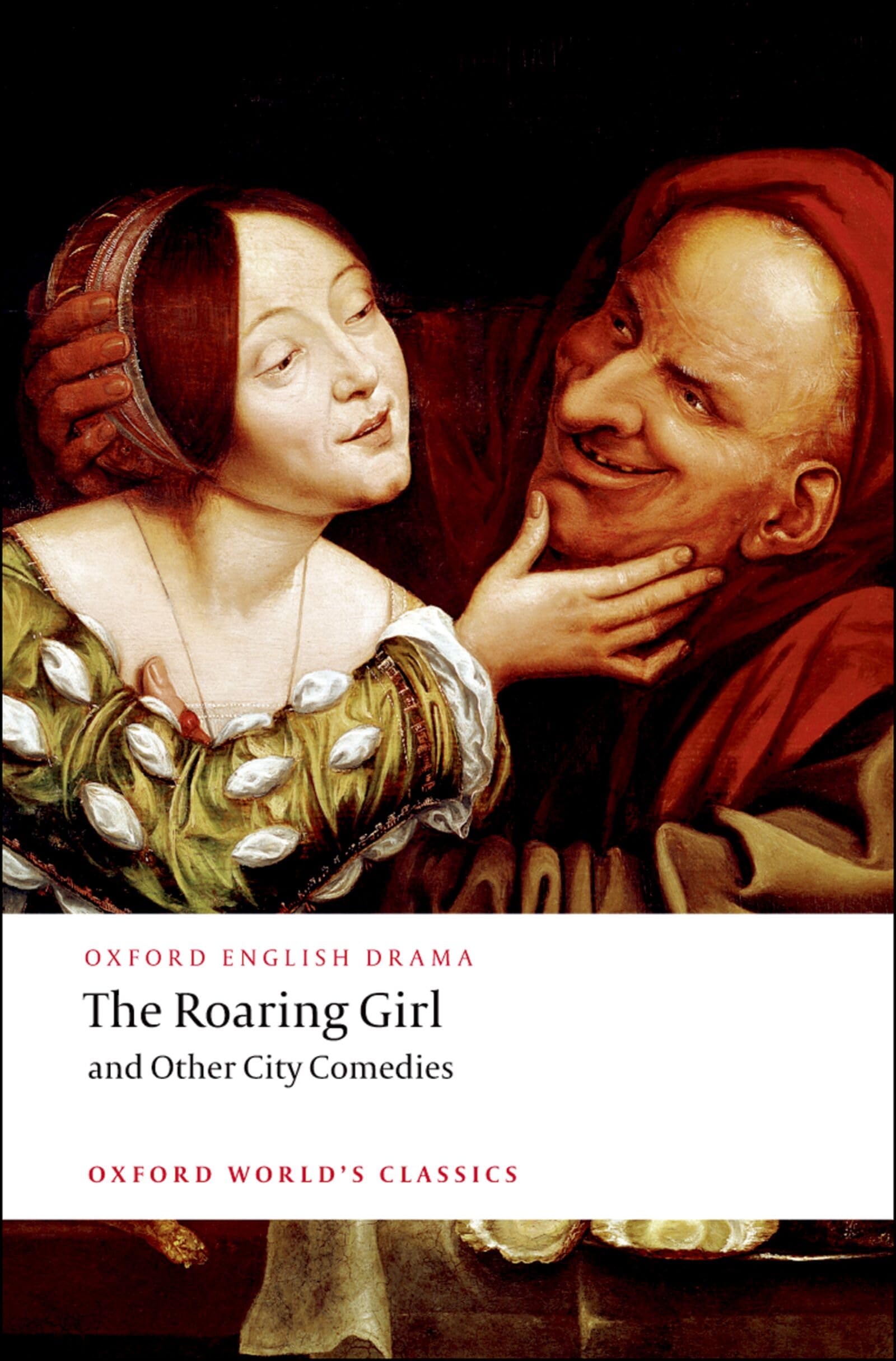 The Roaring Girl and Other City Comedies Drama