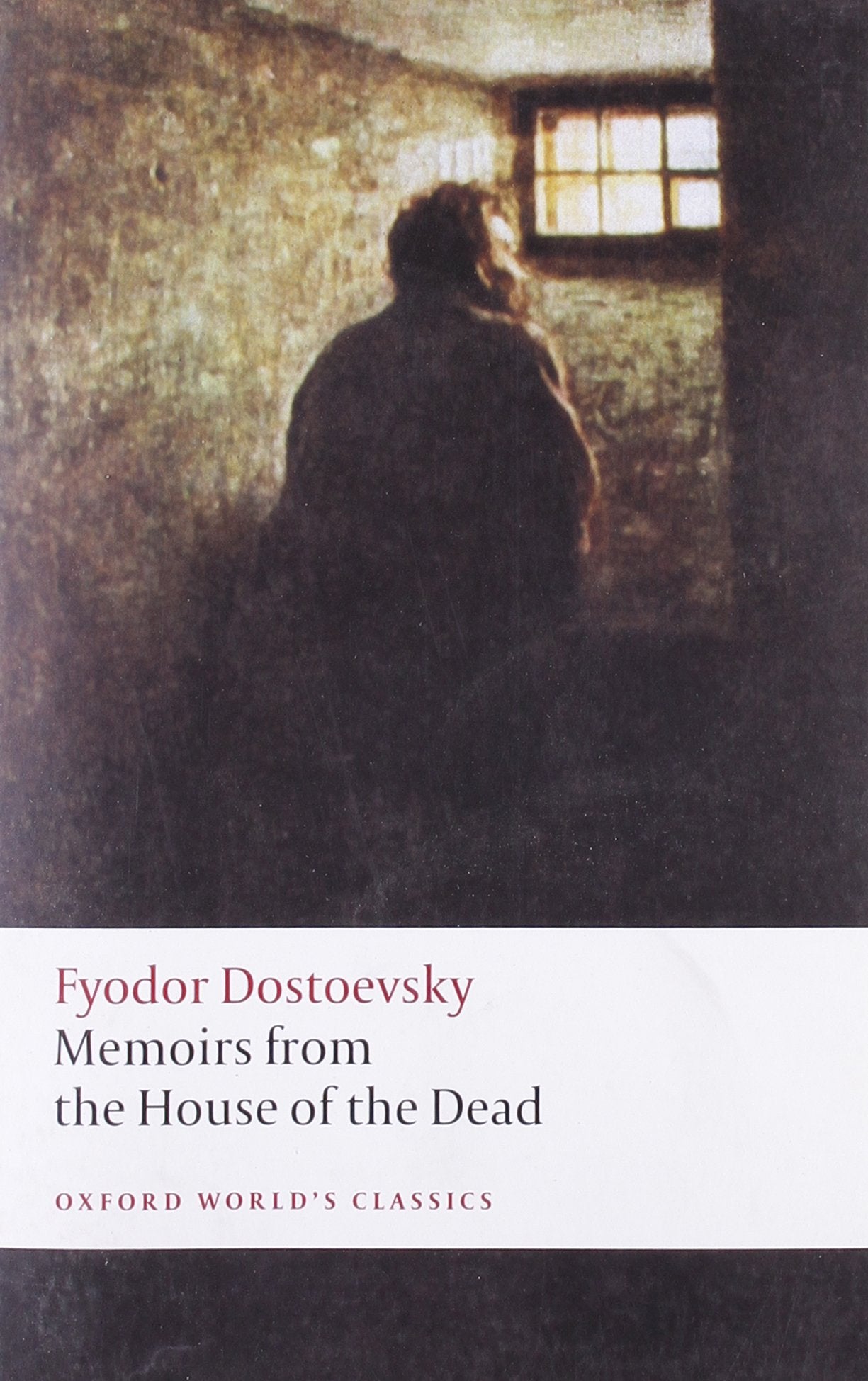 Memoirs from the House of the Dead Classics